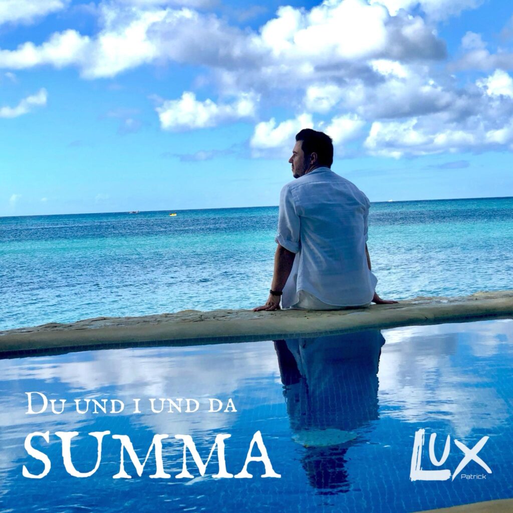 Du und i und da Summa - Patrick Lux